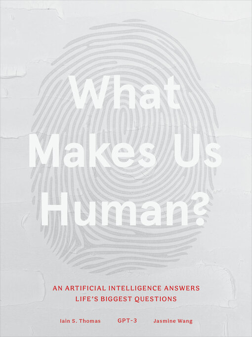 Title details for What Makes Us Human by Iain S. Thomas - Available